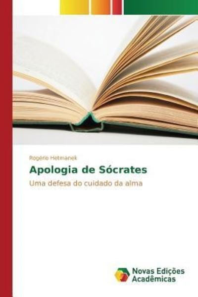 Cover for Hetmanek Rogerio · Apologia De Socrates (Pocketbok) (2015)