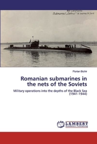 Cover for Bichir · Romanian submarines in the nets (Book) (2019)