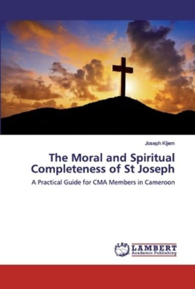 Cover for Kijem · The Moral and Spiritual Completen (Book) (2019)