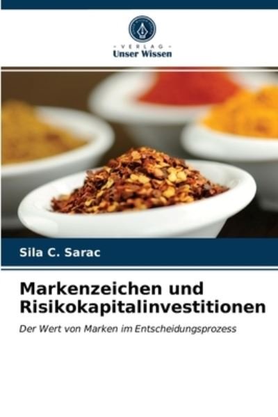 Cover for Sila C Sarac · Markenzeichen und Risikokapitalinvestitionen (Paperback Book) (2021)