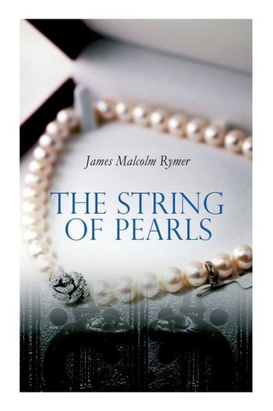 Cover for James Malcolm Rymer · The String of Pearls (Paperback Book) (2020)