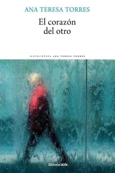 Cover for Ana Teresa Torres · El Coraz n del Otro (Paperback Book) (2018)