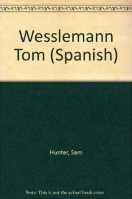 Cover for Sam Hunter · Wesslemann Tom (Spanish) (Hardcover Book) (1995)