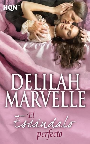 Cover for Delilah Marvelle · El escandalo perfecto (Paperback Book) (2017)