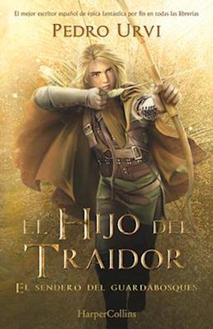 Cover for Pedro Urvi · Hijo Del Traidor (Book) [The Traitor's Son - Spanish edition] (2023)