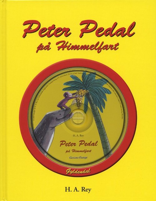 Cover for H.A. Rey · Peter Pedal: Peter Pedal på Himmelfart (Bound Book) [4º edição] [Indbundet] (2009)