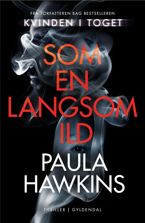 Cover for Paula Hawkins · Som en langsom ild (Bound Book) [1.º edición] (2021)