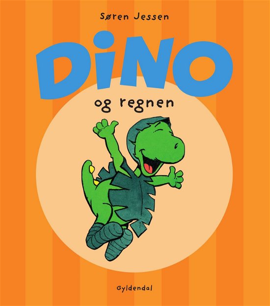 Dino: Dino og regnen - Søren Jessen - Bøker - Gyldendal - 9788702387704 - 4. november 2022