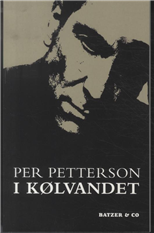 Cover for Per Petterson · I kølvandet (Sewn Spine Book) [1st edition] (2010)