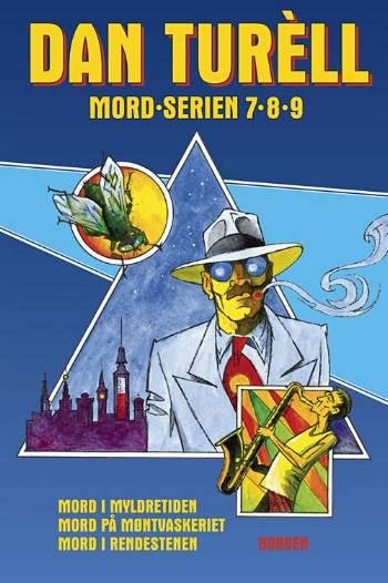 Cover for Dan Turèll · Mord-serien, 7-8-9: Mord-serien Mord i myldretiden Mord på møntvaskeriet (Hardcover Book) [1er édition] (2006)
