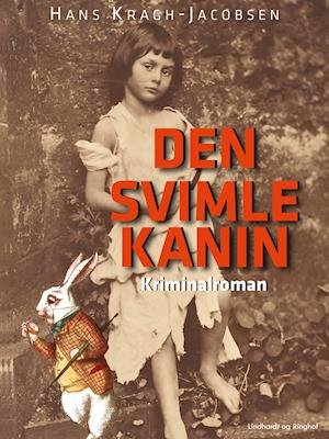 Cover for Hans Kragh-Jacobsen · Den svimle kanin (Taschenbuch) [1. Ausgabe] (2021)