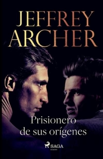 Cover for Jeffrey Archer · Prisionero de sus origenes (Paperback Bog) (2021)