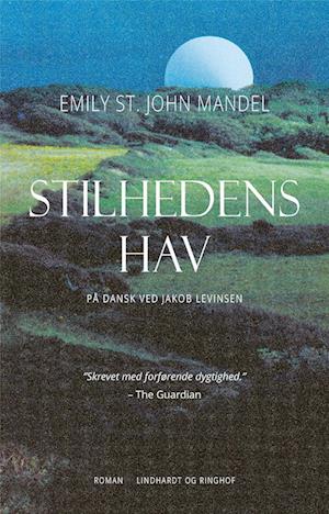 Cover for Emily St. John Mandel · Stilhedens hav (Sewn Spine Book) [1st edition] (2023)