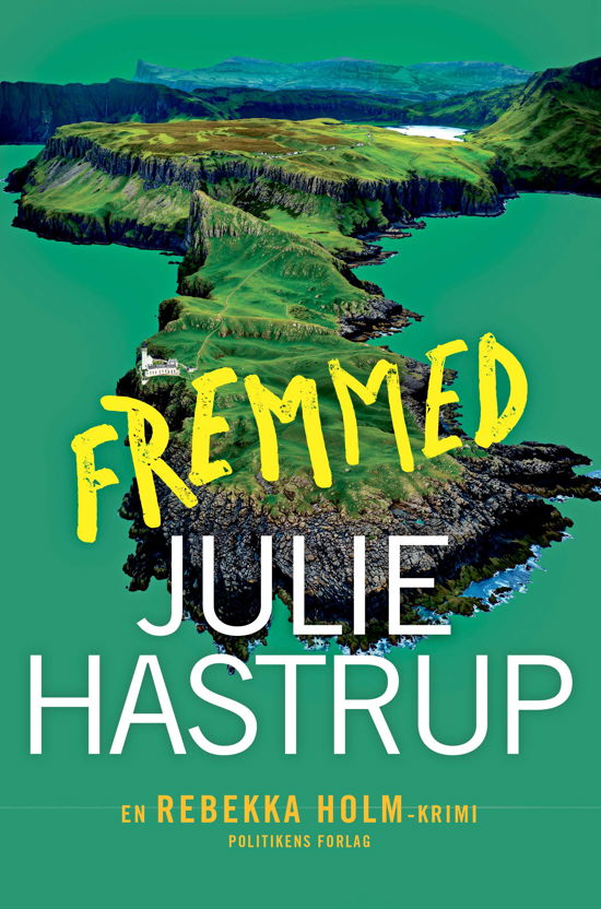 Julie Hastrup · Rebekka Holm: Fremmed (Bound Book) [1st edition] (2024)