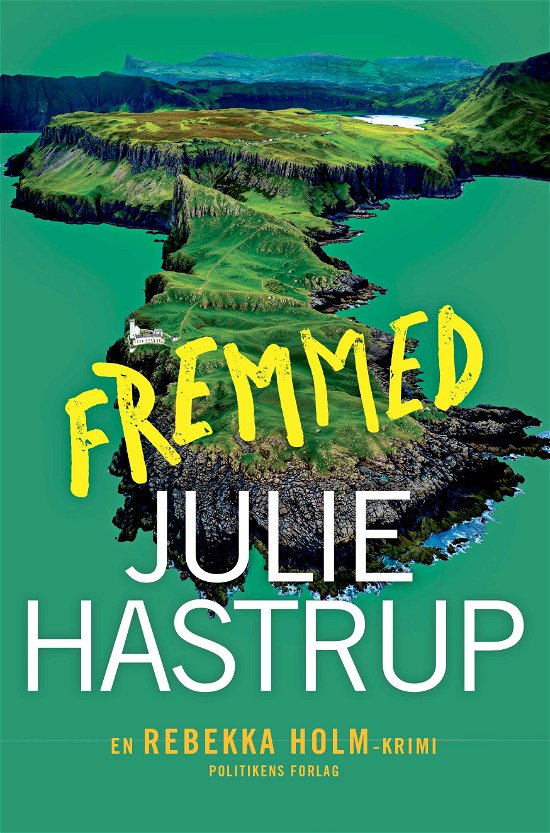 Cover for Julie Hastrup · Rebekka Holm: Fremmed (Bound Book) [1st edition] (2024)