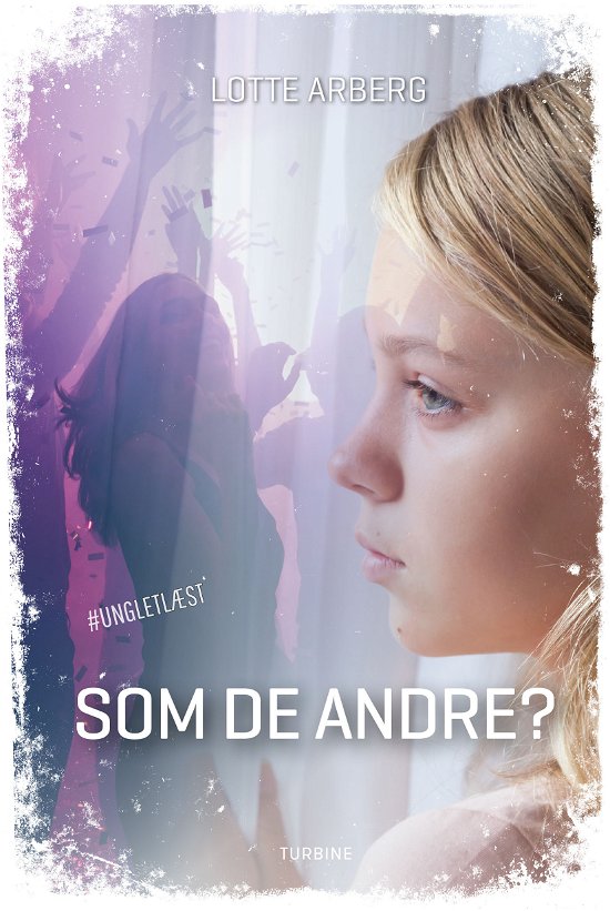 Cover for Lotte Arberg · #UNGLETLÆST: Som de andre (Hardcover Book) [1. Painos] (2021)