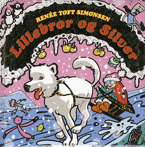 Cover for Renée Toft Simonsen · Politikens børnebøger: Lillebror &amp; Silver (Hardcover Book) [1er édition] (2006)