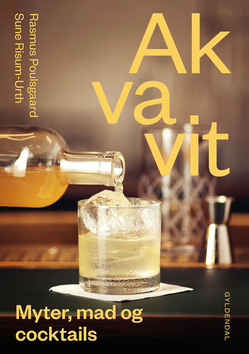 Cover for Rasmus Poulsgaard; Sune Birk Risum-Urth · Akvavit (Bound Book) [1st edition] (2020)