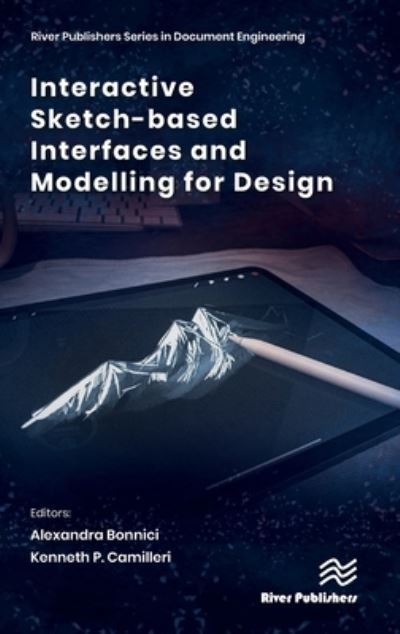 Interactive Sketch-based Interfaces and Modelling for Design - - Books - River Publishers - 9788770227704 - May 31, 2023