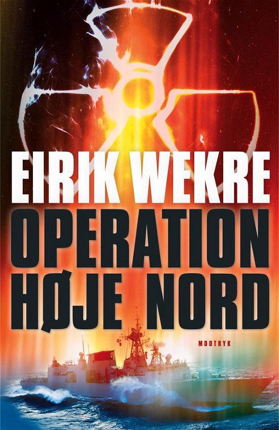 Cover for Eirik Wekre · Hege Tønnesen-trilogien: Operation Høje Nord (Paperback Book) [2. Painos] [Paperback] (2012)