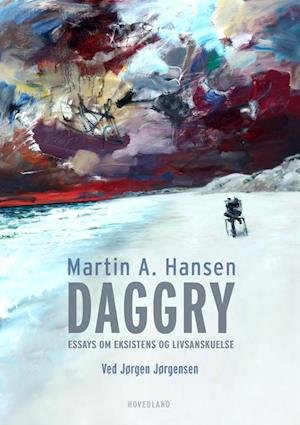 Cover for Martin A. Hansen · Daggry (Gebundesens Buch) [1. Ausgabe] (2019)