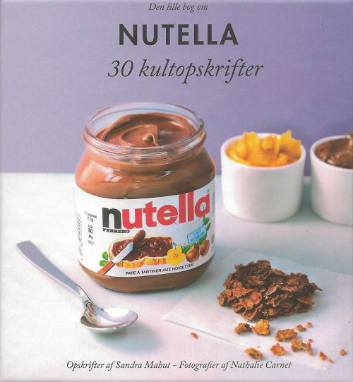 Cover for Sandra Mahut · Den lille bog om nutella (Book) (2012)