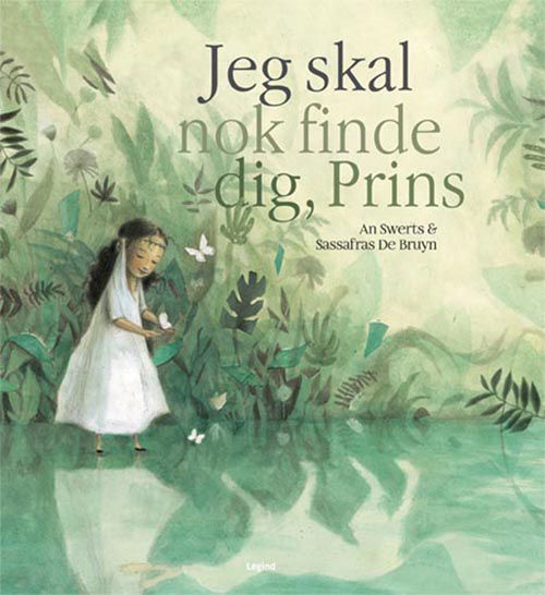 Cover for An Swerts · Jeg skal nok finde dig, Prins (Bound Book) [1st edition] (2019)