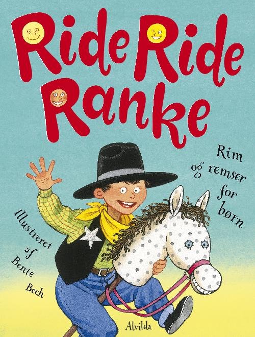 Cover for Bente Bech · Ride, ride ranke (Pappbok) [4:e utgåva] (2016)