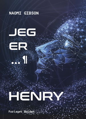 Cover for Naomi Gibson · Jeg er Henry (Sewn Spine Book) [1st edition] (2023)