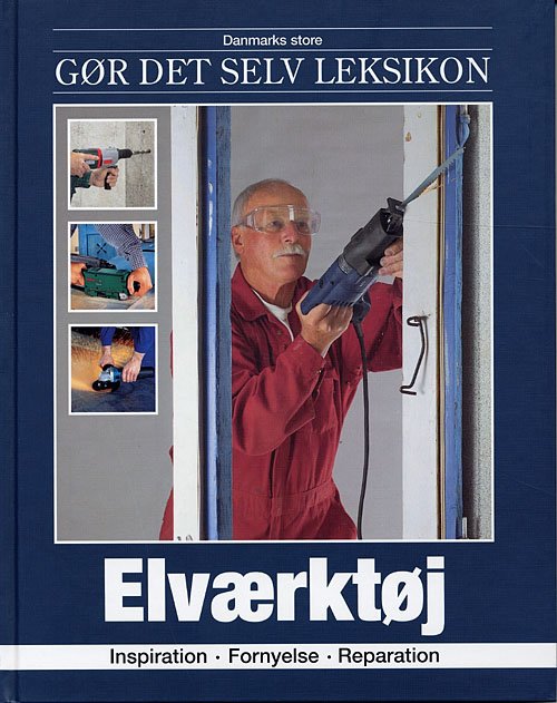 Cover for Jørn Nielsen · Danmarks store gør det selv leksikon: Elværktøj (Bound Book) [1. Painos] [Indbundet] (2005)