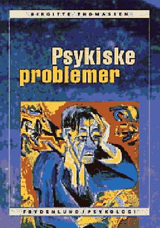 Cover for Birgitte Thomassen · Frydenlund / psykologi.: Psykiske problemer (Sewn Spine Book) [1. wydanie] (2000)