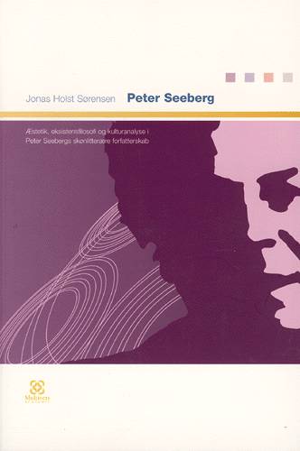 Multivers Academic: Peter Seeberg - Jonas Holst Sørensen - Kirjat - Multivers - 9788779170704 - tiistai 5. elokuuta 2003