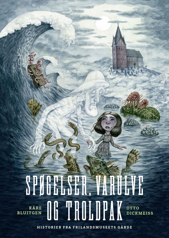 Cover for Kåre Bluitgen · Spøgelser, varulve og troldpak (Hardcover Book) [1.º edición] (2021)