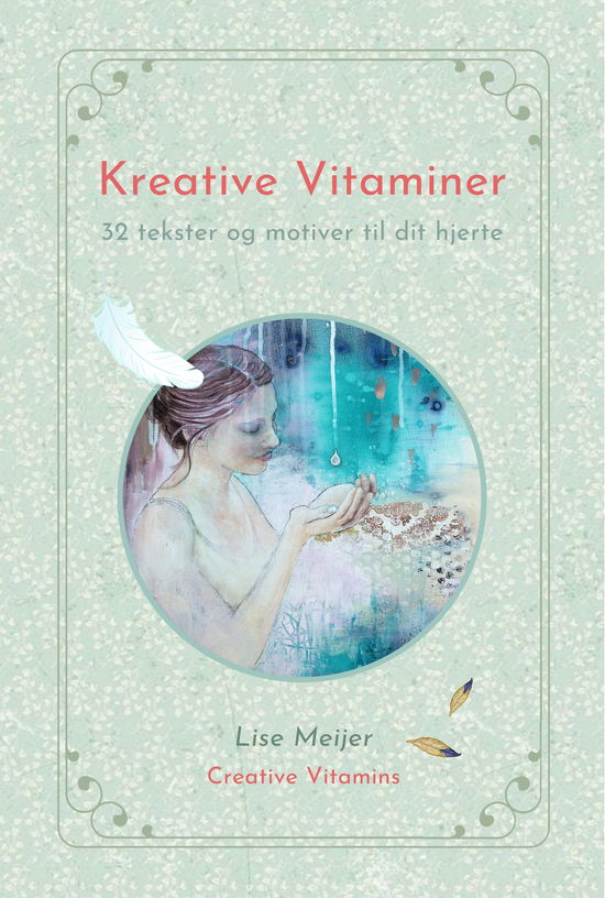 Cover for Lise Meijer · Kreative Vitaminer - 32 tekster og motiver til dit hjerte (Paperback Book) [1er édition] (2024)