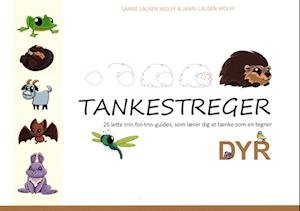 Cover for Sanne Lausen Wolff og Janni Lausen Wolff · Tankestreger - Dyr (Sewn Spine Book) [1st edition] (2023)