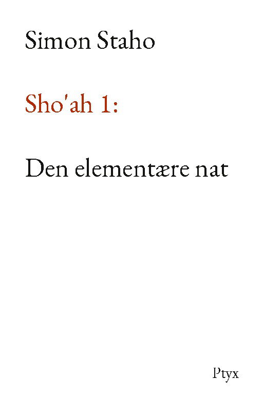 Cover for Simon Staho · Sho'ah 1: Den elementære nat (Paperback Book) [1st edition] (2024)