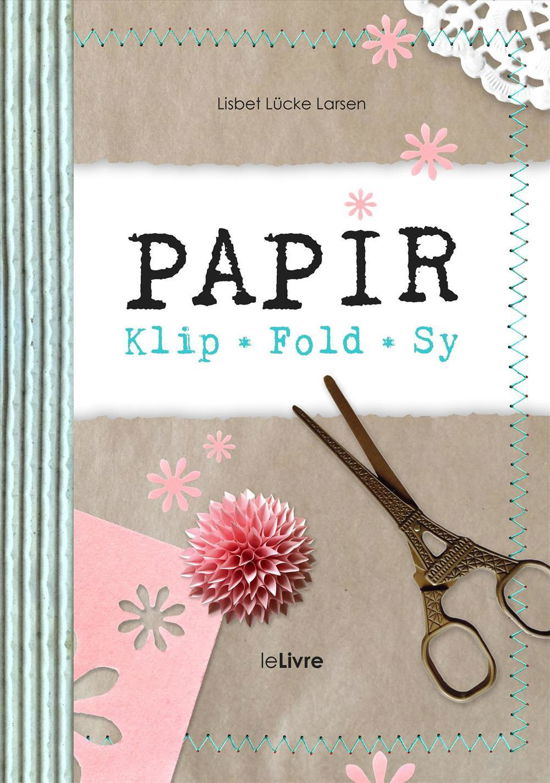 Cover for Lisbet Lücke Larsen · Papir (Innbunden bok) [1. utgave] (2016)