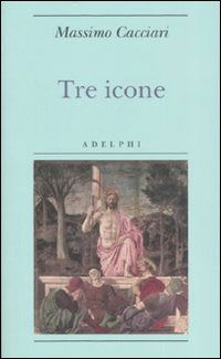 Cover for Massimo Cacciari · Tre Icone (Book)