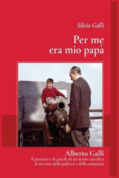 Cover for Silvio Galli · Per me era mio papa' (Paperback Book) (2017)