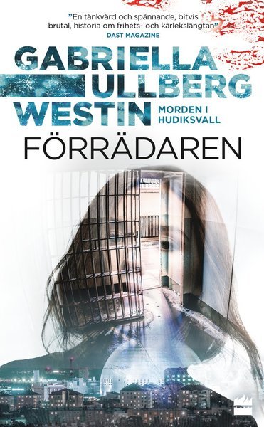 Cover for Gabriella Ullberg Westin · Morden i Hudiksvall: Förrädaren (Paperback Bog) (2020)