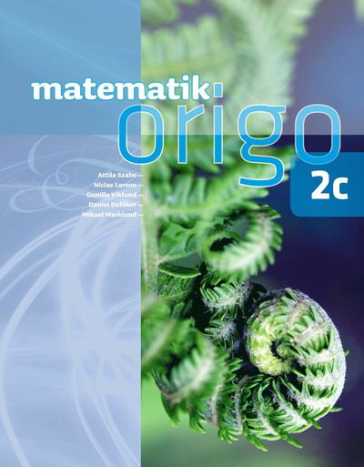 Matematik Origo 2c - Mikael Marklund - Books - Sanoma Utbildning - 9789152309704 - January 13, 2012