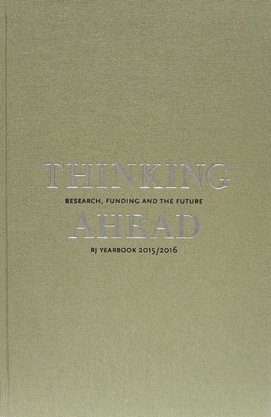 Johan Östling · RJ:s årsbok: Thinking ahead : research, funding and the future (RJ Yearbook 2015/2016) (Bog) (2015)