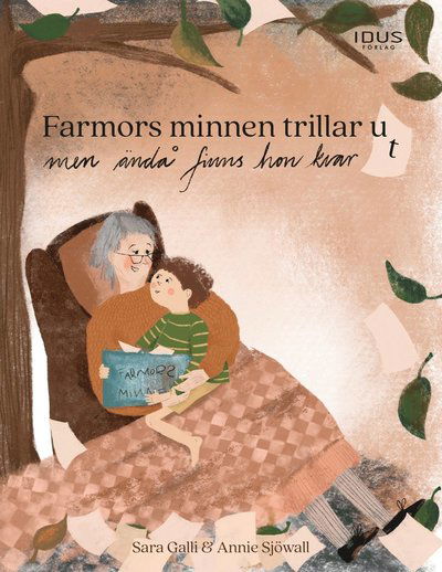 Cover for Sara Galli · Farmors minnen trillar ut men ändå finns hon kvar (Hardcover Book) (2023)