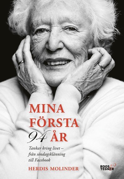 Cover for Herdis Molinder · Mina första 94 år : tankar kring livet - från söndagsklänning till Facebook (Bound Book) (2020)