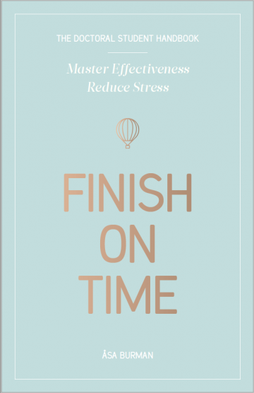 Cover for Åsa Burman · The doctoral student handbook : master effectiveness, reduce stress, finish on time (Hardcover Book) (2018)