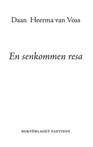 Cover for Daan Heerman van Voss · En senkommen resa (Buch) (2018)