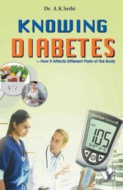 Knowing Diabetes - A.K. Sethi - Książki - V & S Publishers - 9789350578704 - 1 września 2017