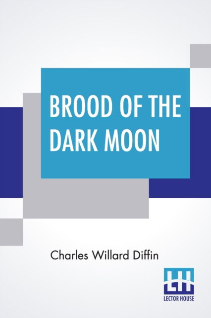 Cover for Charles Willard Diffin · Brood Of The Dark Moon (Paperback Book) (2019)