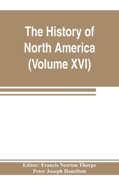 Cover for Peter Joseph Hamilton · The History of North America (Volume XVI) The Reconstruction Period (Paperback Book) (2019)