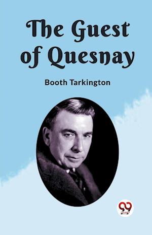 Cover for Booth Tarkington · The Guest of Quesnay (Edition2023) (Paperback Book) (2024)